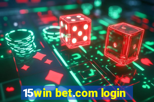 15win bet.com login